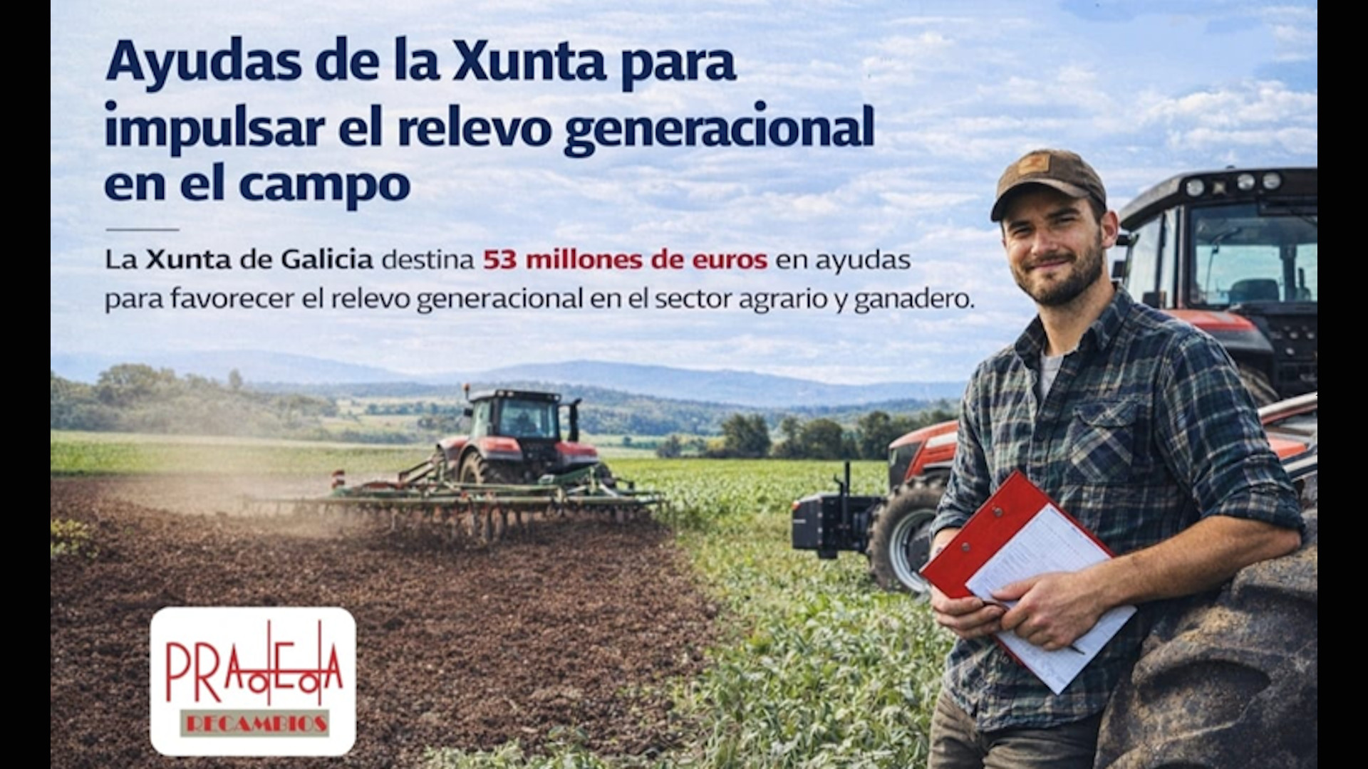 Ayudas de la Xunta de Galicia para impulsar el relevo generacional en el campo